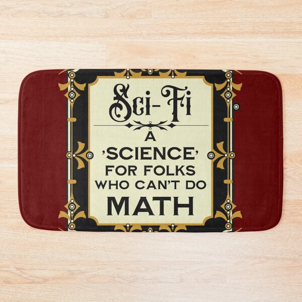 Item preview, Sci-fi:  a science for folks who can't do math designed and sold by sandpiperstudio.