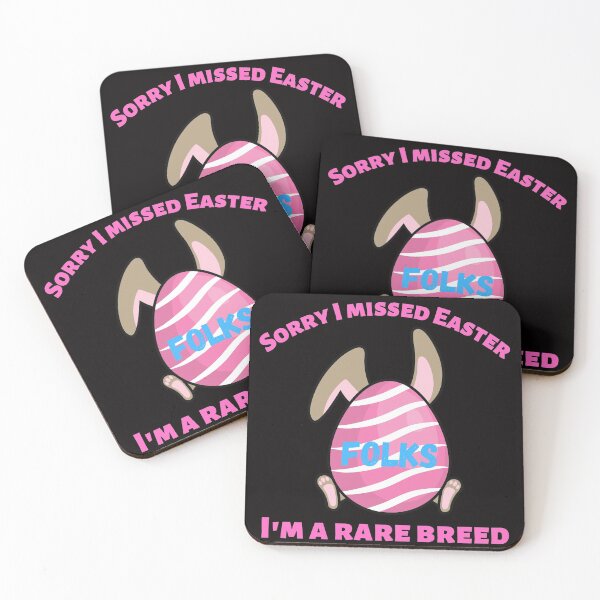 Item preview, Easter Bunny Sorry I Missed Easter Folks I'm A Rare Breed designed and sold by passiveink.