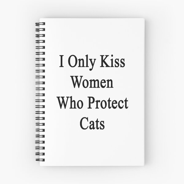 Item preview, I Only Kiss Women Who Protect Cats  designed and sold by supernova23.