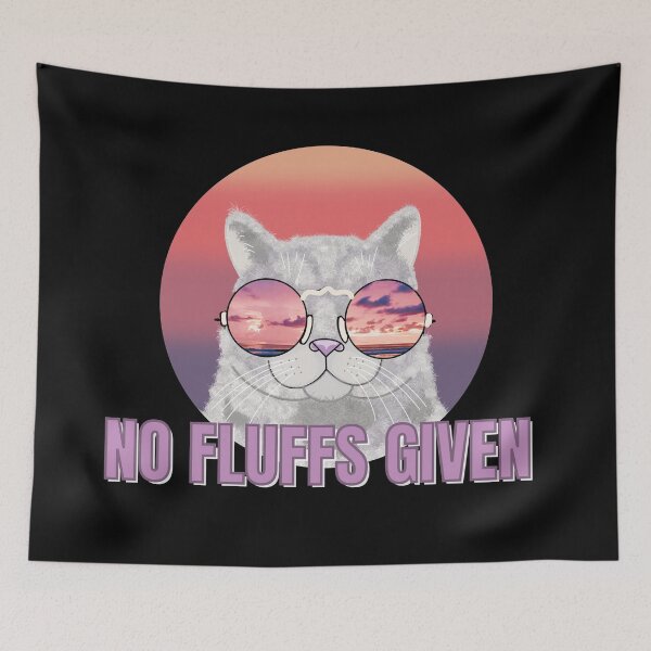 Item preview, No Fluffs Given - Funny cat design designed and sold by Gerhanj.