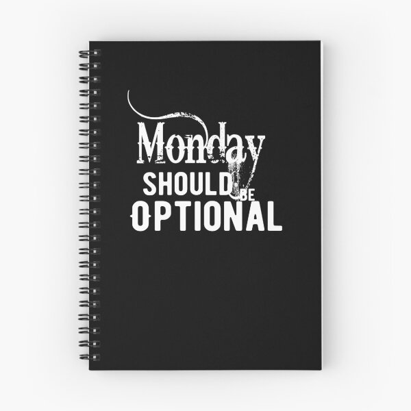 Item preview, Monday should be optional funny quote for students and office workers everywhere designed and sold by ChezNoz.