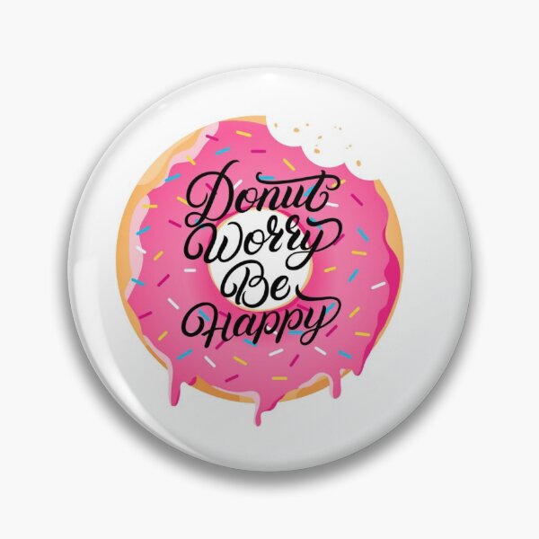 Item preview, Donut Worry Be Happy  designed and sold by QualityClo.