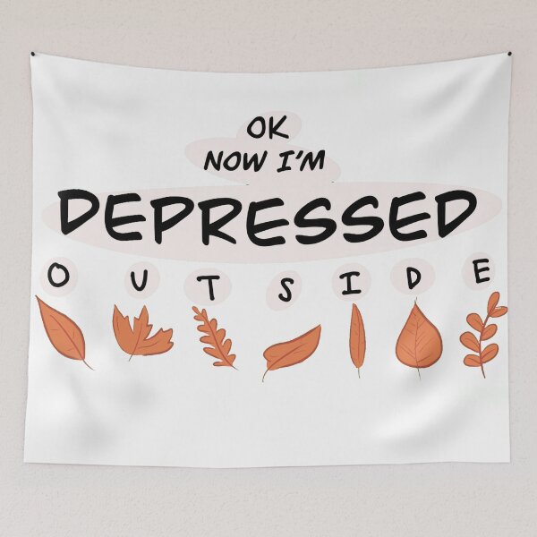 Item preview, Ok Now I'm Depressed Outside designed and sold by beckettls.