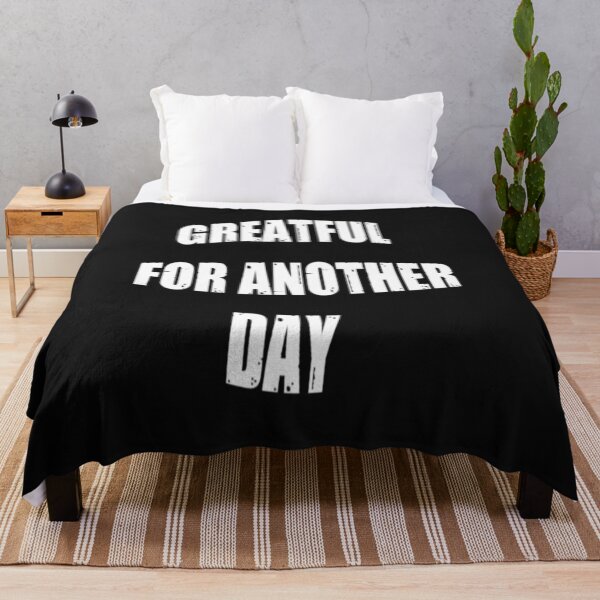 Item preview, Greatful For Another Day - Be Greatful  designed and sold by WowAllinOne.