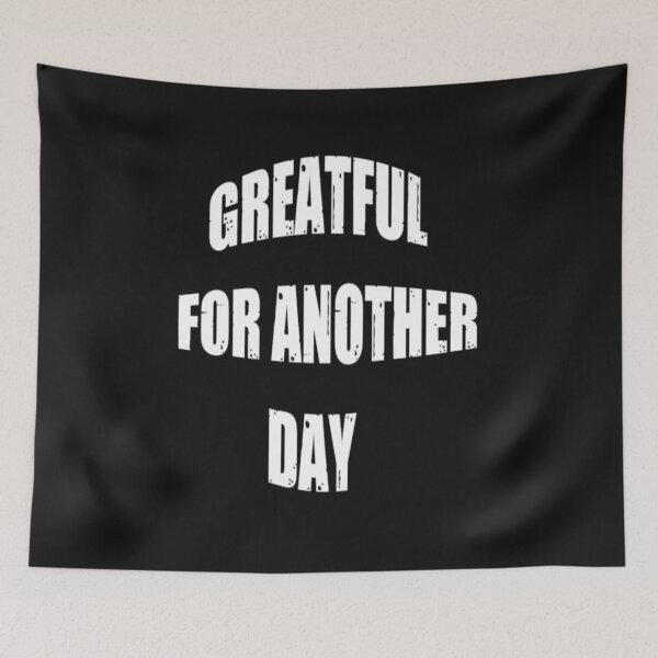 Item preview, Greatful For Another Day - Be Greatful  designed and sold by WowAllinOne.