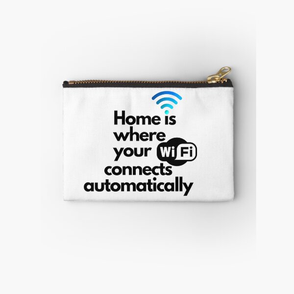 Item preview, Home is where your WIFI connects automatically designed and sold by JSCreative93.