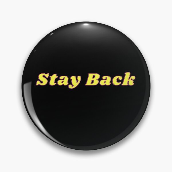 Item preview, Stay Back! designed and sold by PhoeniXDreamer.