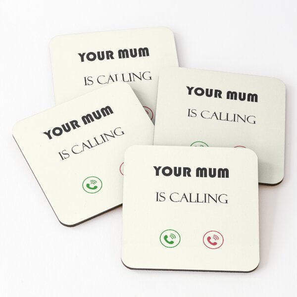 Item preview, Your mum is calling - funny mother quote saying dial humor designed and sold by Deegital18.