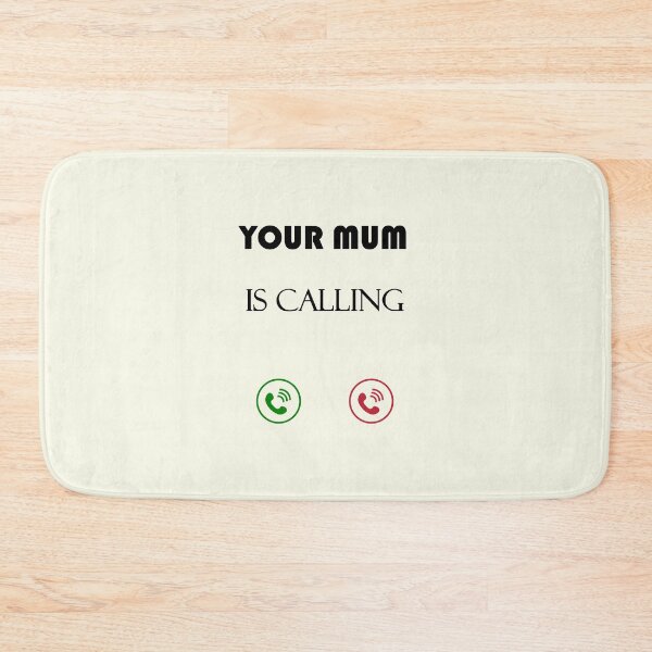 Item preview, Your mum is calling - funny mother quote saying dial humor designed and sold by Deegital18.