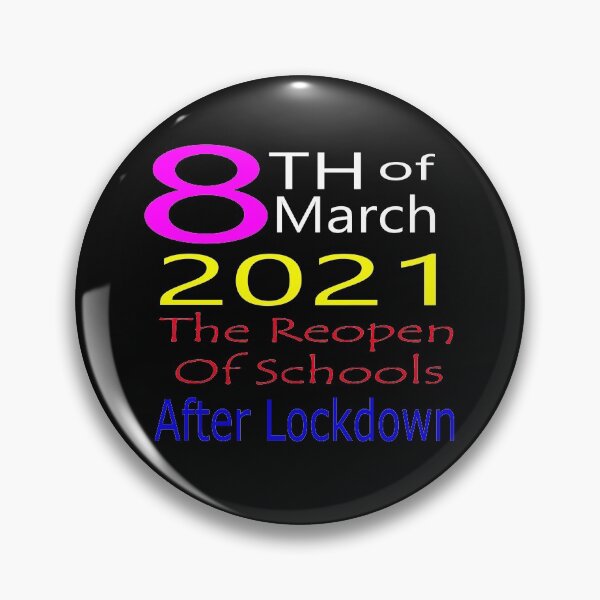 Item preview,  8th March The Reopen Of Schools 2021 After Lockdown designed and sold by merchfun2.