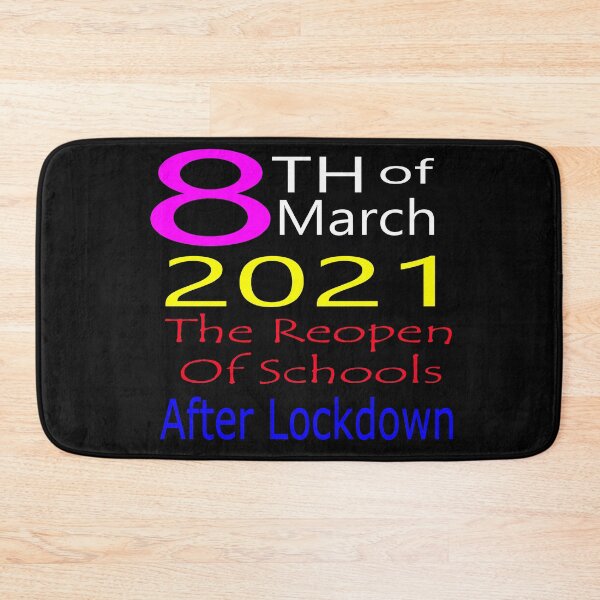 Item preview,  8th March The Reopen Of Schools 2021 After Lockdown designed and sold by merchfun2.