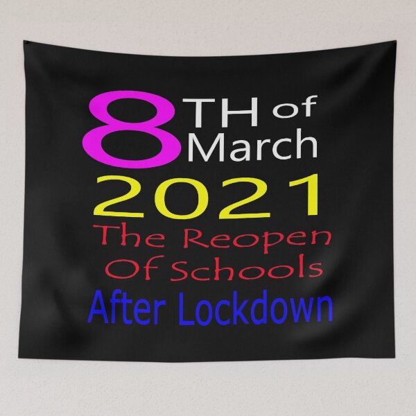 Item preview,  8th March The Reopen Of Schools 2021 After Lockdown designed and sold by merchfun2.