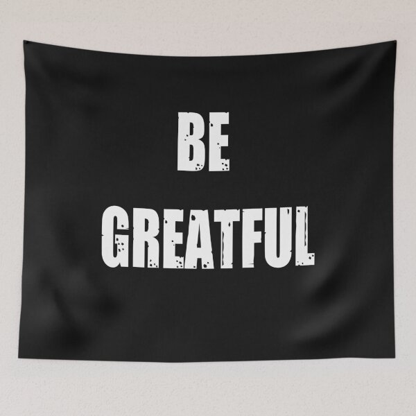 Item preview, Be Greatful - Be Greatful  designed and sold by WowAllinOne.