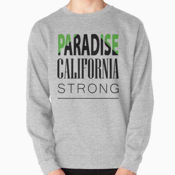 Paradise California Strong Pullover Sweatshirt