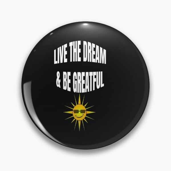 Item preview, Live The Dream & Be Greatful - Be Greatful  designed and sold by WowAllinOne.