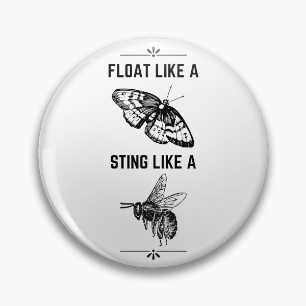 Item preview, Float Like a Butterfly, Sting Like a Bee Design designed and sold by Pique-Interest.