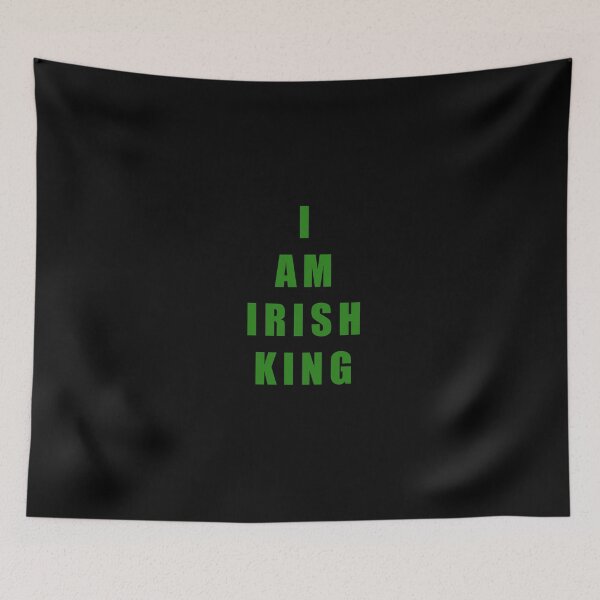 Item preview, I AM IRISH KING ! designed and sold by ImRotem.