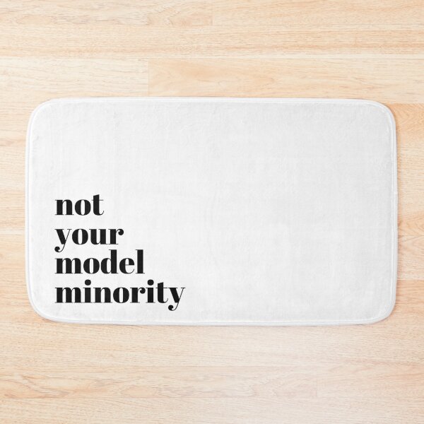 Item preview, Not your model minority designed and sold by lettersbymich.