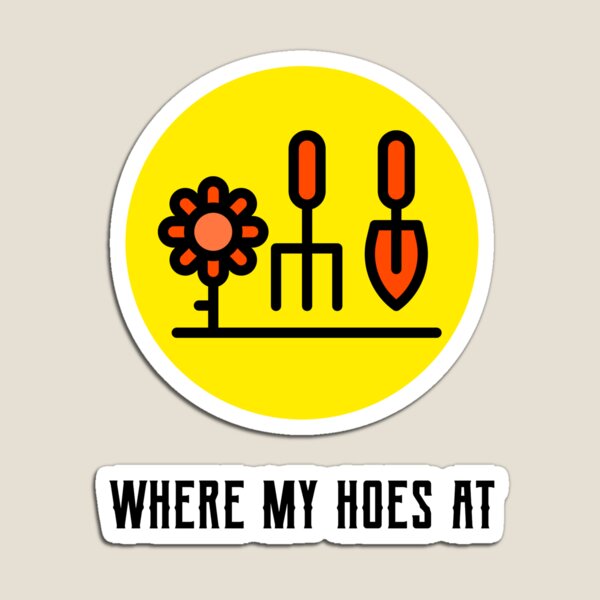 Item preview, Where my Hoes at?  Tee designed and sold by RAD-Garden-Tees.