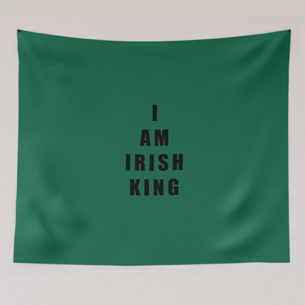 Item preview, I AM IRISH King! designed and sold by ImRotem.