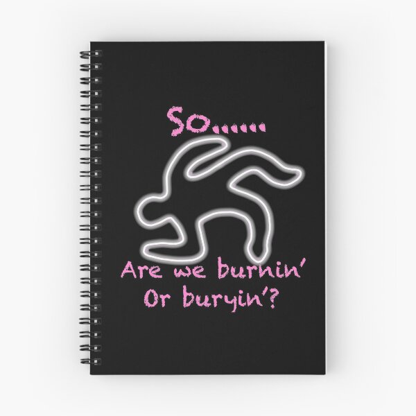 Item preview, Burnin' or Buryin'? designed and sold by emberkyrlee.