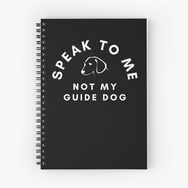 Item preview, Speak To Me Not My Guide Dog - White Text Black Background designed and sold by SayWhatYouFeel.