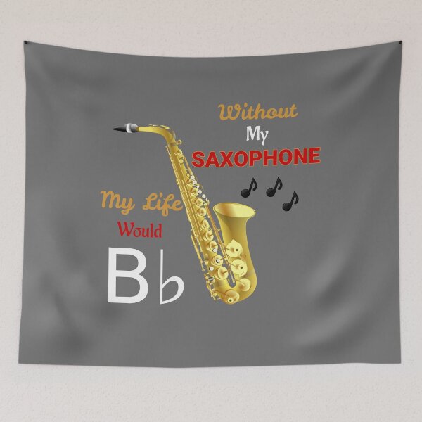 Item preview, Without My Saxophone, My Life Would B-Flat designed and sold by Motion Designs.