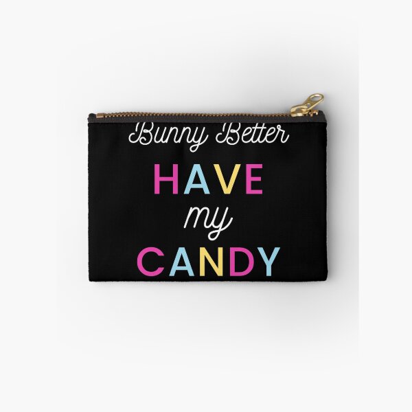 Item preview, Bunny Better Have My Candy designed and sold by juanchoalric.