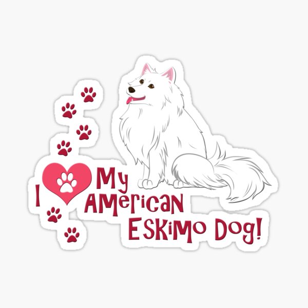 Item preview, I Love My American Eskimo Dog! designed and sold by TheKohakuDragon.