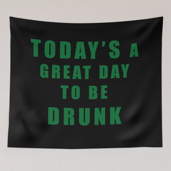 Item preview, Today is a GREAT DAY to be DRUNK designed and sold by ImRotem.