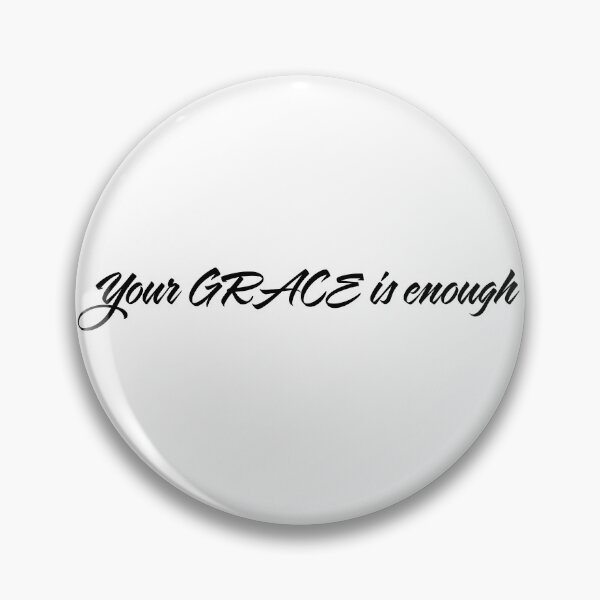 Item preview, Your GRACE is enough caligraphy with white border designed and sold by StickersbyVW.