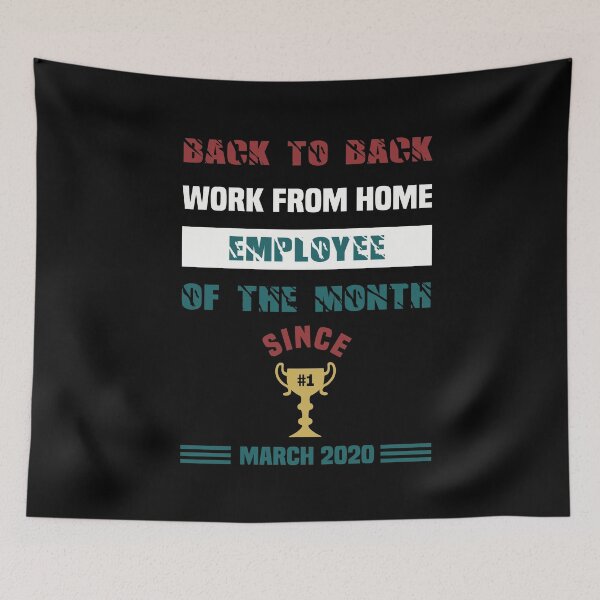 Item preview, Back To Back Work From Home Employee of The Month - Funny Saying designed and sold by NSTeeDesign.
