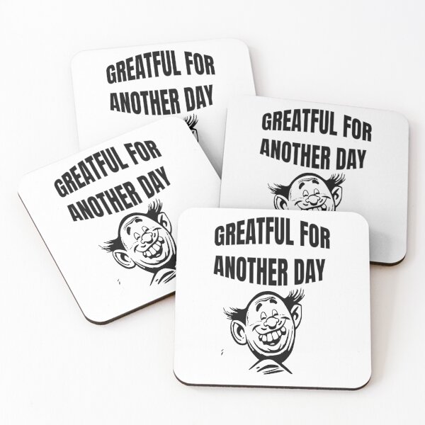 Item preview, Greatful For Another Day - Be Greatful  designed and sold by WowAllinOne.