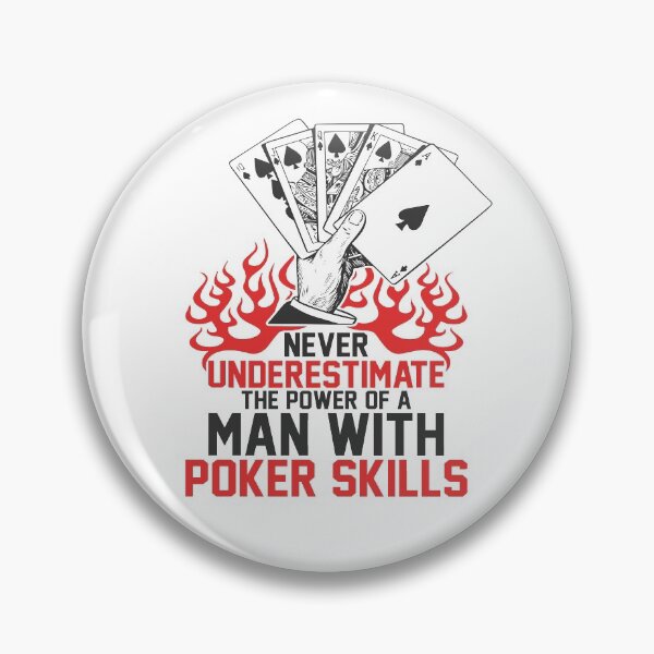 Item preview,  'NEVER UNDERESTIMATE A MAN WITH POKER SKILLS' COLLECTION designed and sold by JRM Tees & More Store.