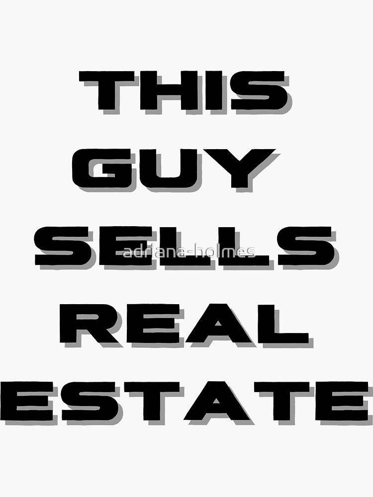"This Guys Sells Real Estate Classic Real Estate Agent" Sticker for