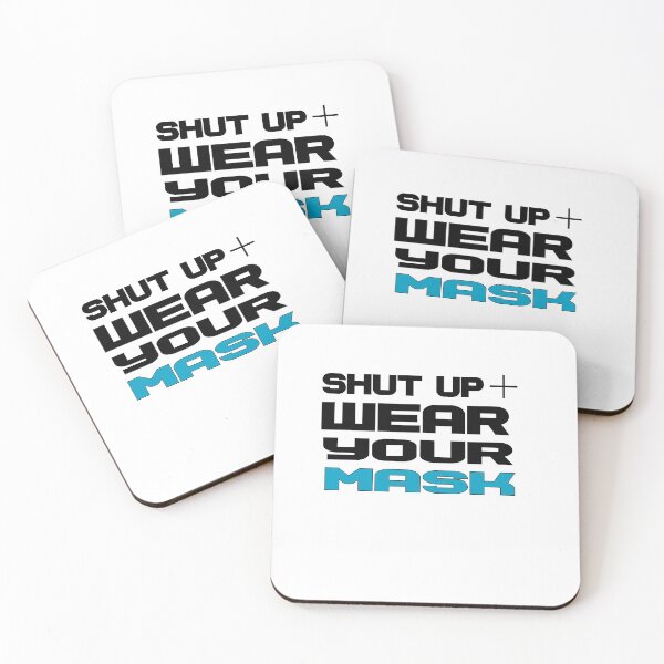 Item preview, SHUT UP WEAR YOUR MASK designed and sold by montilla20.