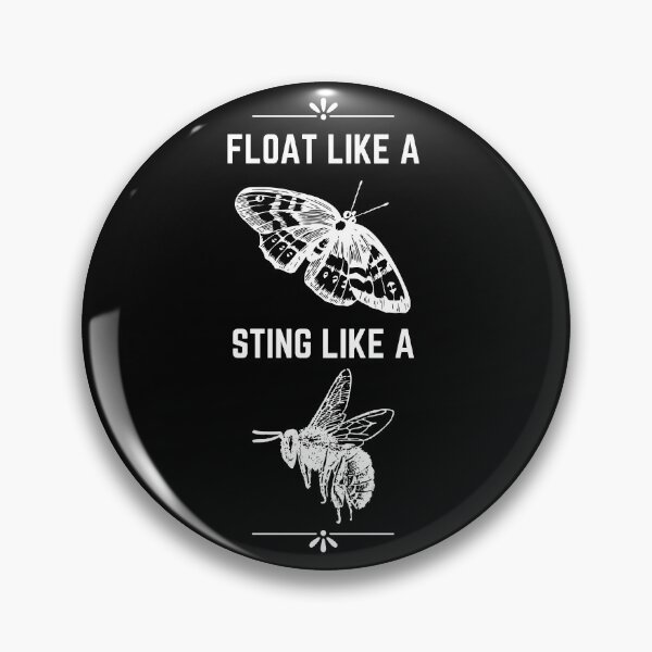 Item preview, Float Like a Butterfly, Sting Like a Bee Design designed and sold by Pique-Interest.