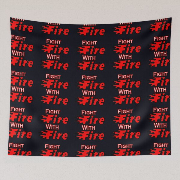 Item preview, FIGHT FIRE WITH FIRE designed and sold by Techtricksgh.