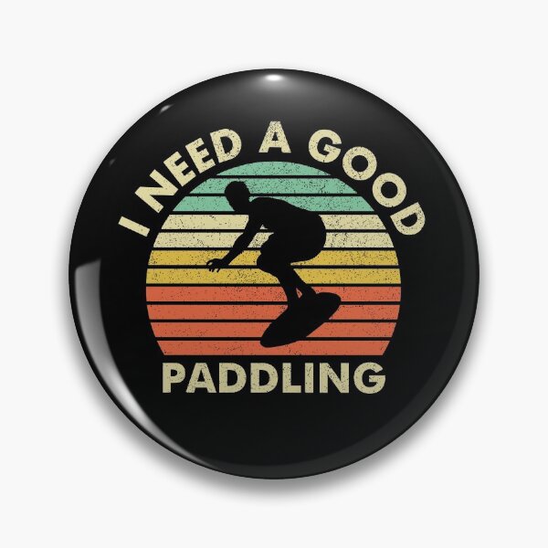 Item preview, Vintage Surfing Surfer Need a Good Paddling designed and sold by EstelleStar.