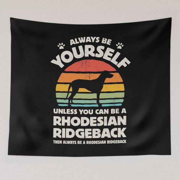 Item preview, Always Be Yourself Rhodesian Ridgeback Shirt for Men Women Boys Girls Kids Dog Lover Gifts designed and sold by LiqueGifts.