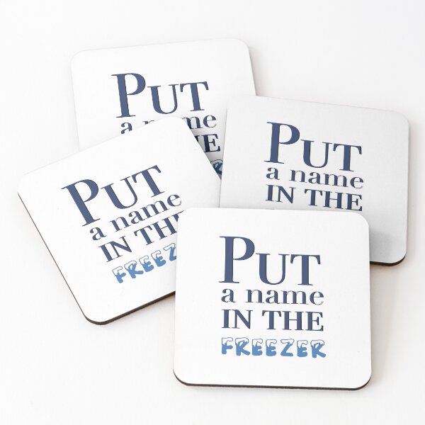 Item preview, Jeff Lewis live put a name in the freezer  designed and sold by RealHousewives-.
