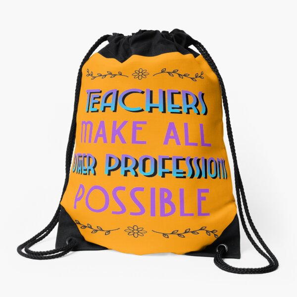 Item preview, Teachers Make All Other Occupations Possible - Funny Teacher designed and sold by RedQuality.
