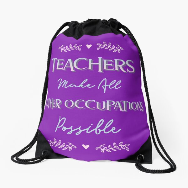Item preview,  Teachers Make All Other Occupations Possible - Funny Teacher designed and sold by RedQuality.
