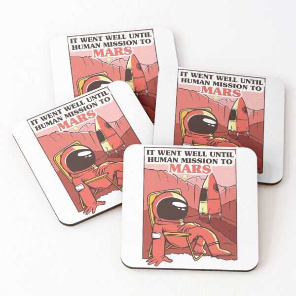 Item preview, It Went Well Until Human Mission To Mars, Perseverance Mars Enthusiasts designed and sold by . JustBeUnique ..