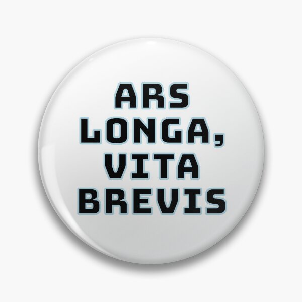 Item preview, Ars longa, vita brevis designed and sold by Pasan-hpmm.