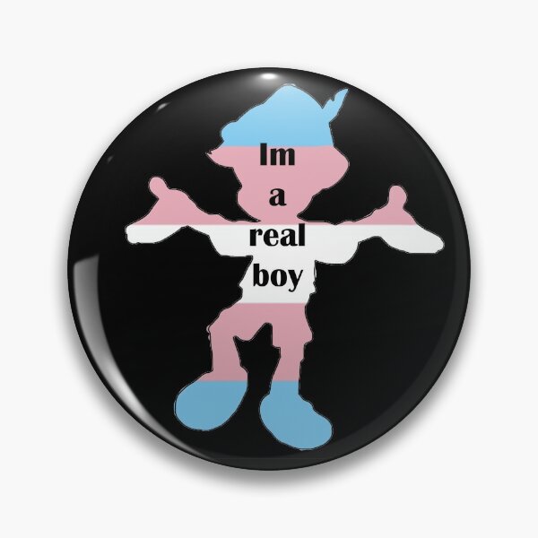Pinocchio Trans Pride- I'm a real boy Pin