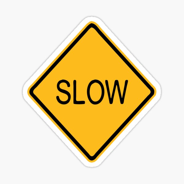 Item preview, Slow road sign designed and sold by WASAN  DESIGNS.