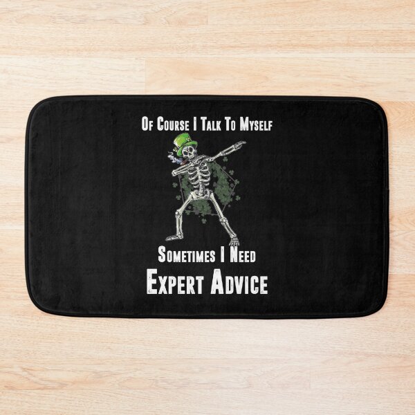Item preview, Of Course I Talk to Myself Sometimes I Need Expert Advice, Skeleton St Patricks Day Dabbing Leprechaun Men women Gifts Dab designed and sold by YourgiftShop.