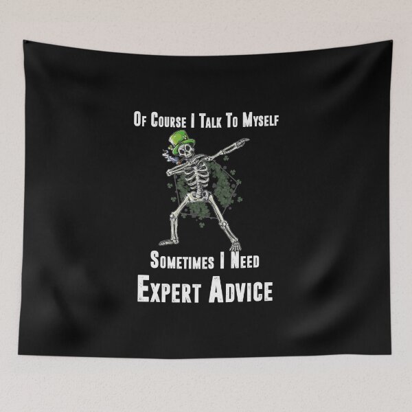 Item preview, Of Course I Talk to Myself Sometimes I Need Expert Advice, Skeleton St Patricks Day Dabbing Leprechaun Men women Gifts Dab designed and sold by YourgiftShop.