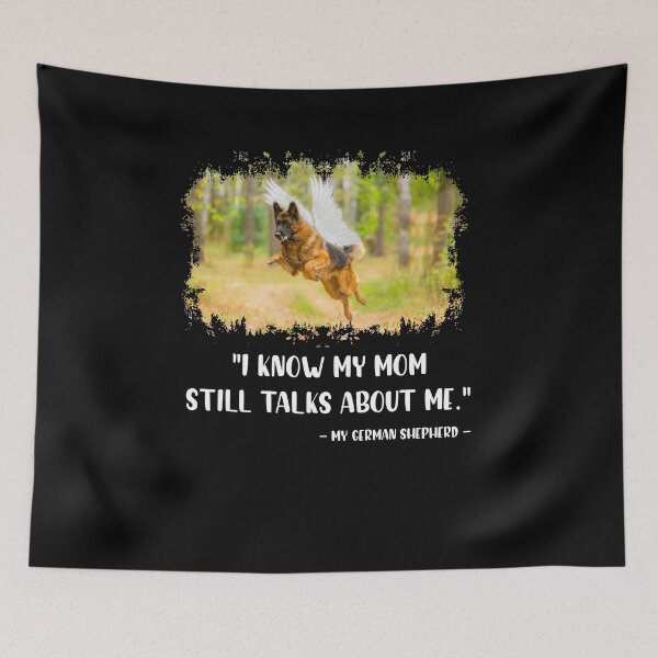 Item preview, I Know My Mom Still Talks About Me My German Shepherd designed and sold by BaseStore.